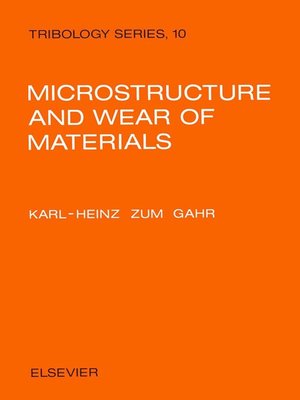 cover image of Microstructure and Wear of Materials
